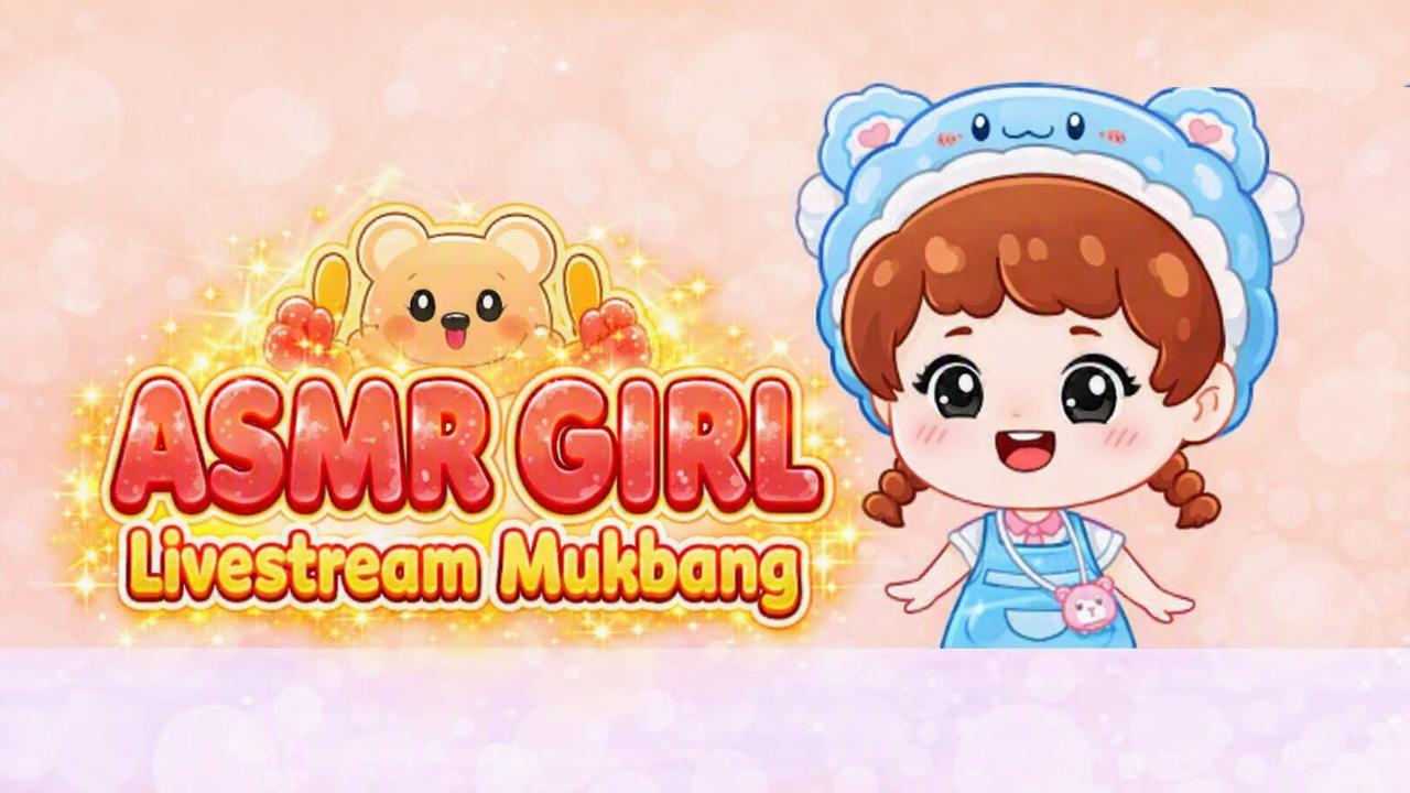 How To Play ASMR Girl: Livestream Mukbang